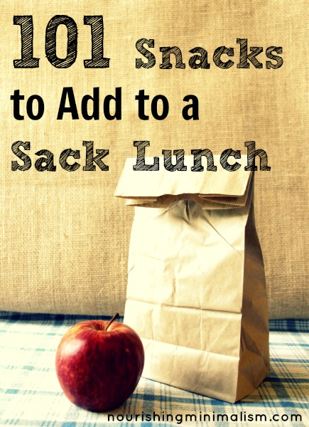 101 Real Food Snacks to Add to a Sack Lunch