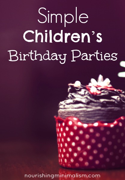 How to Keep Birthday Parties Simple and Special