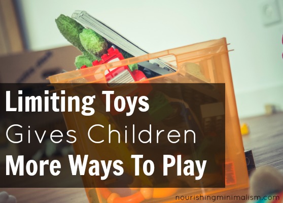 Limiting Toys Gives Children More Ways To Play