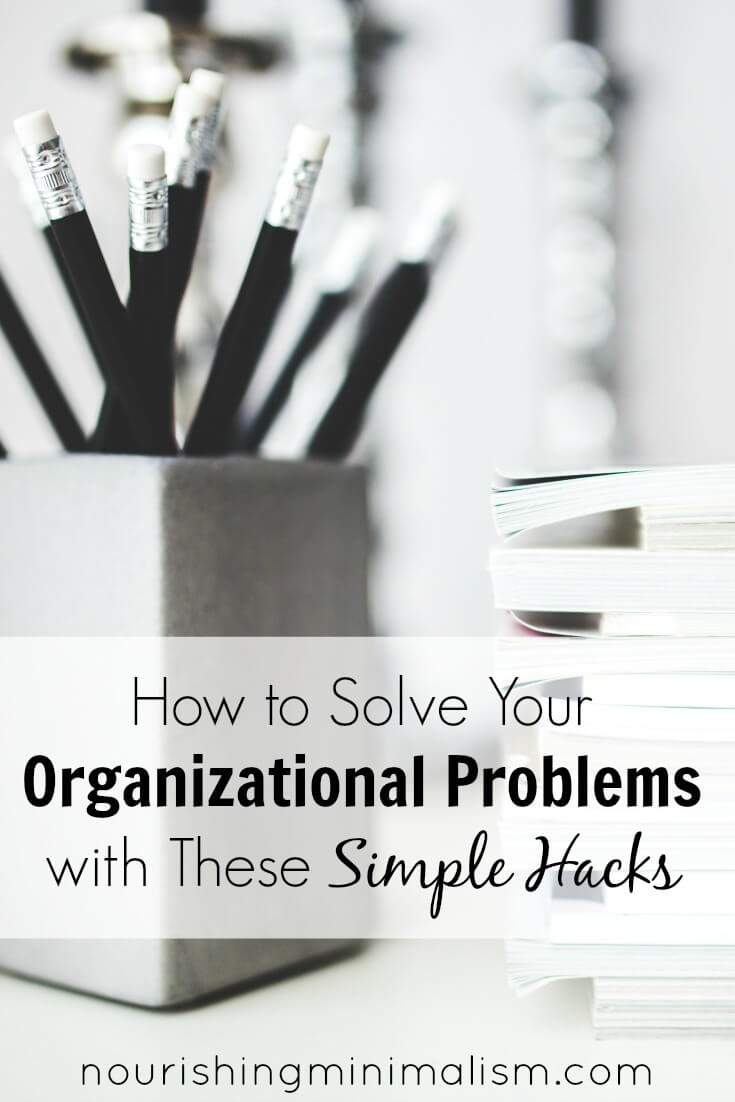 How to Solve Your Organizational Problems with These Simple Hacks