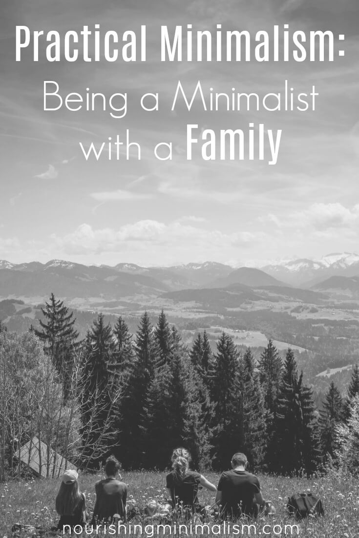 Practical Minimalism: Being a Minimalist with a Family