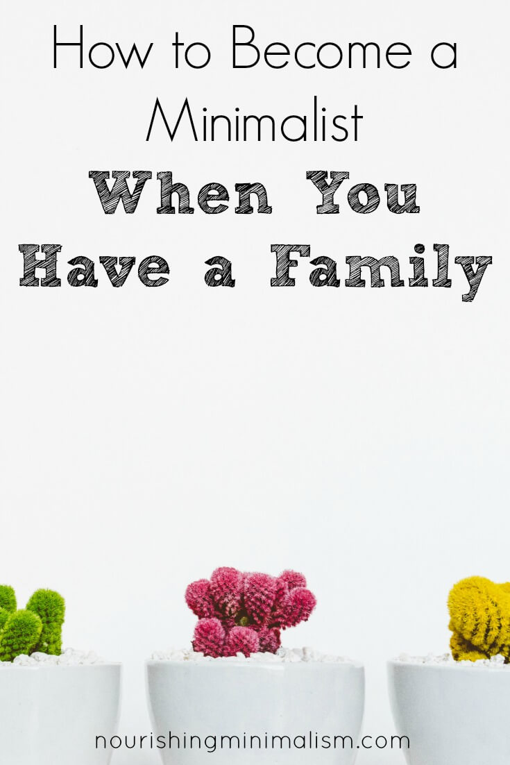How to Become a Minimalist When You Have a Family