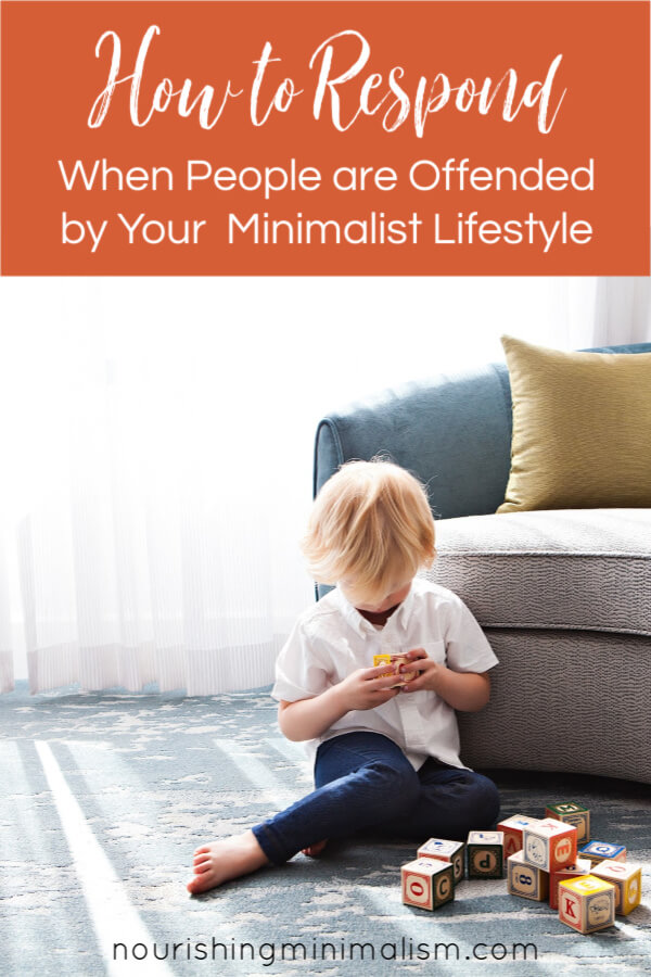 5 Ways to Respond When Family & Friends Don’t Love Your Minimalist Lifestyle